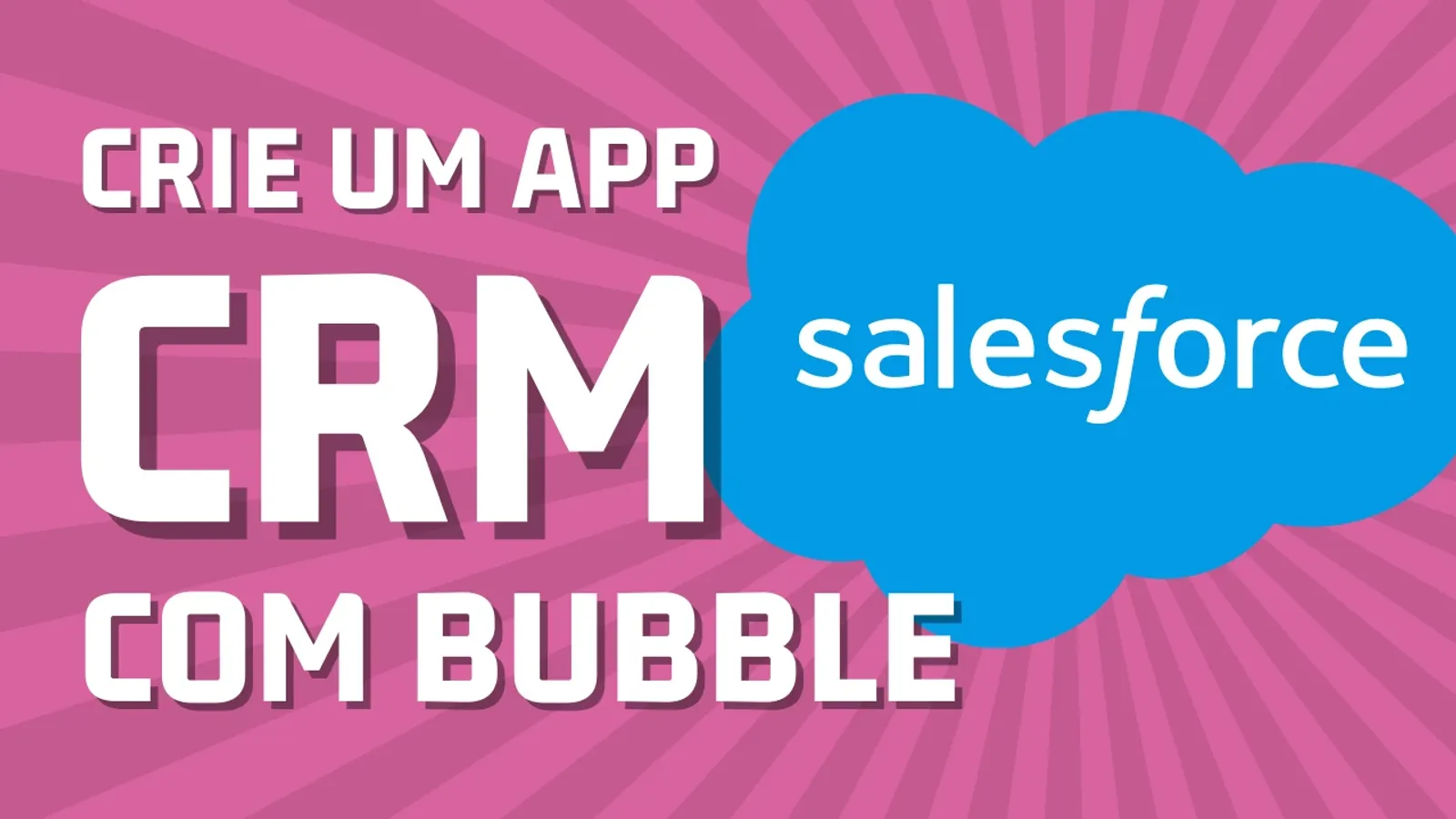 [VIDEO] Tutorial – Crie um Aplicativo CRM como o Salesforce (sem programar)