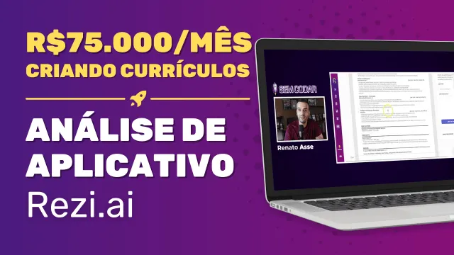 Análise de um aplicativo de currículos que fatura R$75 mil por mês