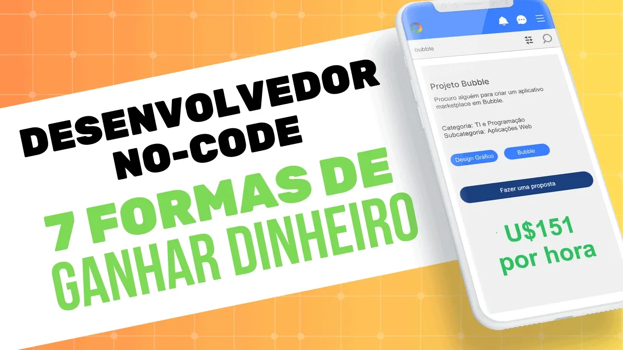 As 7 formas de ganhar dinheiro como Desenvolvedor No-Code / Low-Code