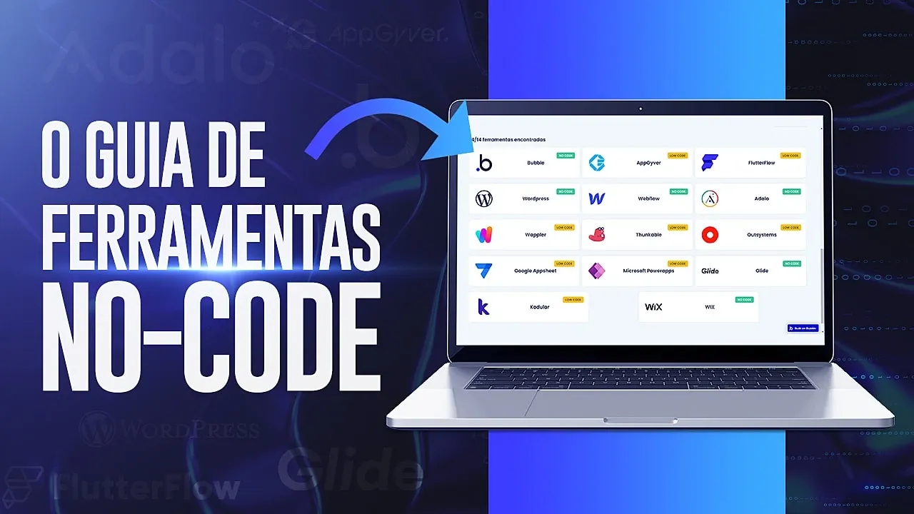 Comparativo Bubble x FlutterFlow x AppGyver [+ GUIA DE FERRAMENTAS NO CODE]