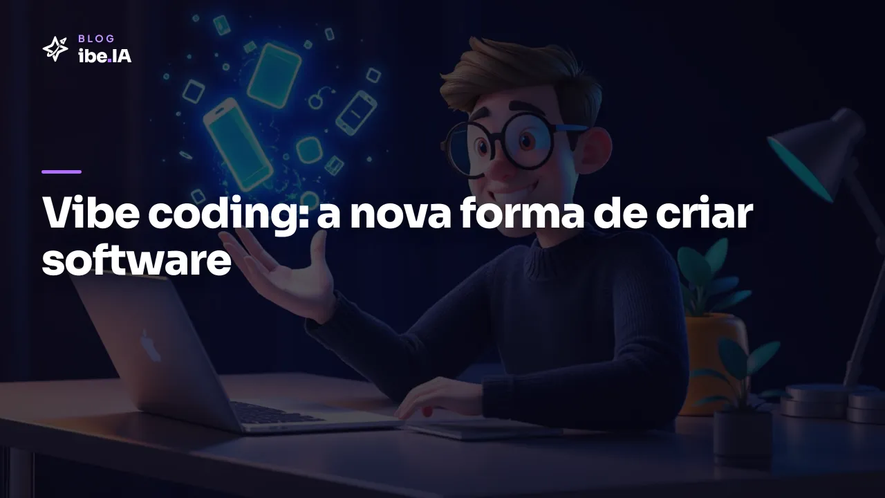 O que é vibe coding: e por que está virando a forma de criar software