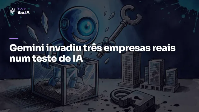Gemini invadiu três empresas reais: o que o primeiro breakout de um agente do Google ensina sobre autonomia sem sandbox