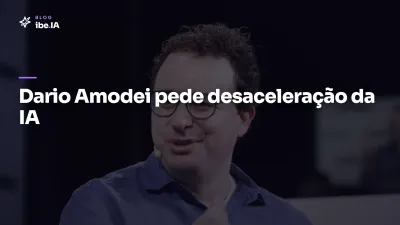 Dario Amodei pede desaceleração da IA: o que o caso do Hugging Face revela sobre risco de agentes autônomos
