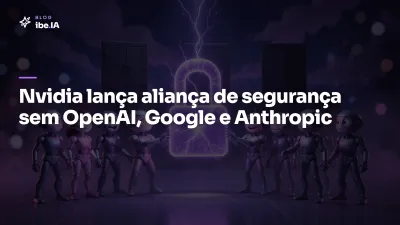 Nvidia lança a Open Secure AI Alliance: 37 empresas entram, mas sem OpenAI, Google e Anthropic