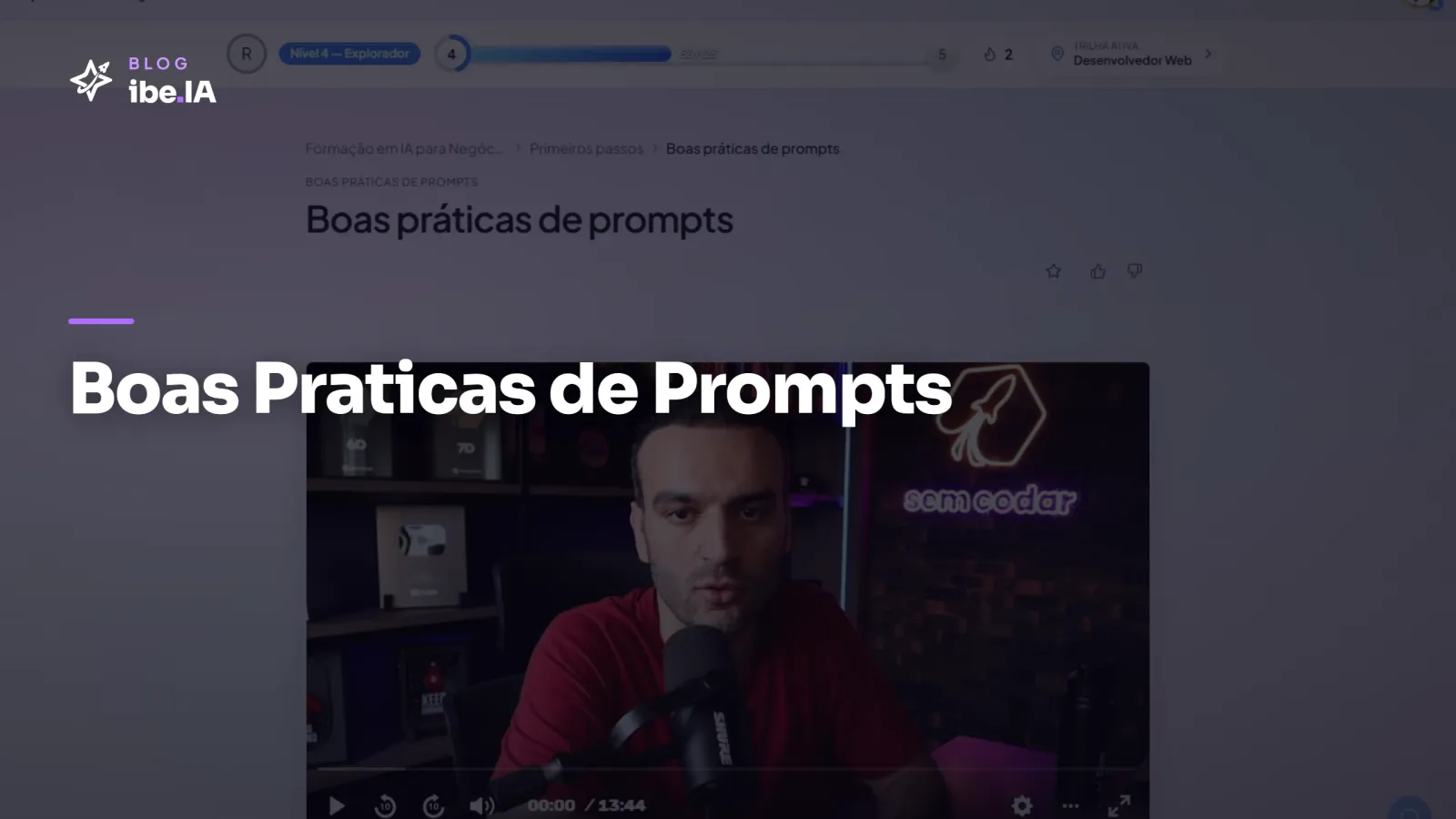 Boas Práticas de Prompts: o módulo do ibe.IA que faz IA entregar resposta útil de primeira