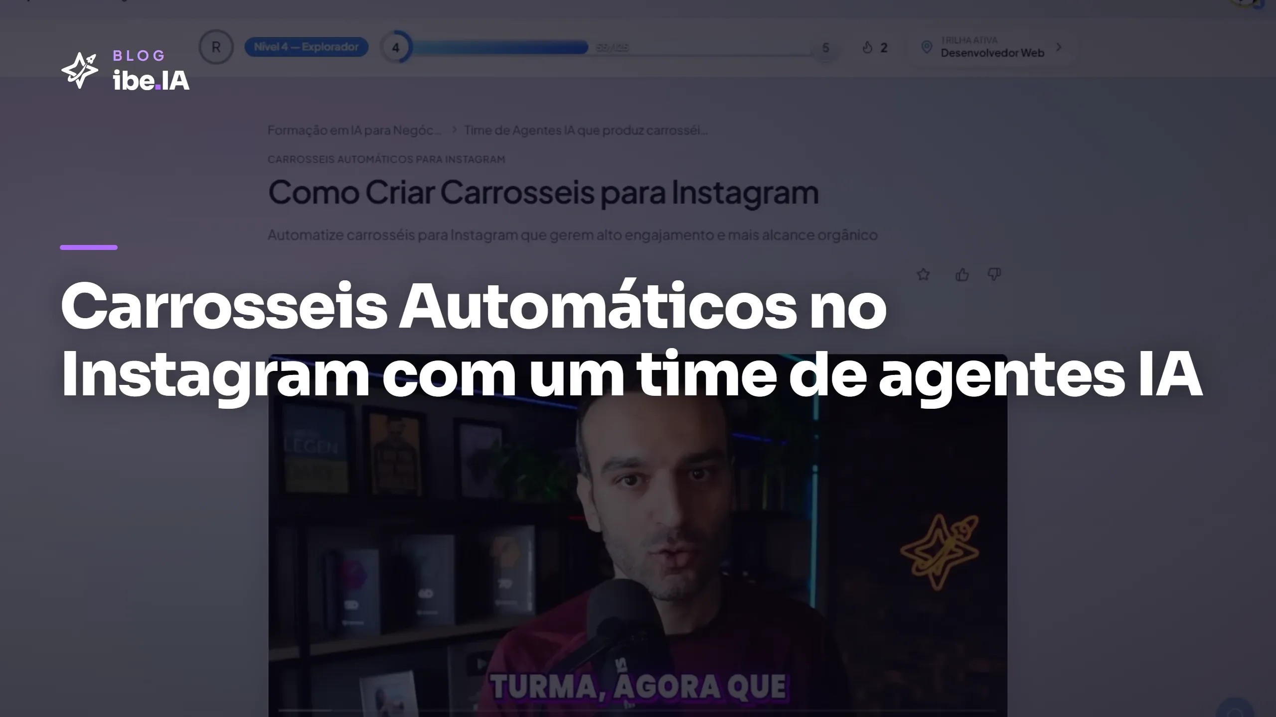 Capa do módulo Carrosseis Automáticos no Instagram na plataforma do ibe.IA com a primeira aula em destaque.