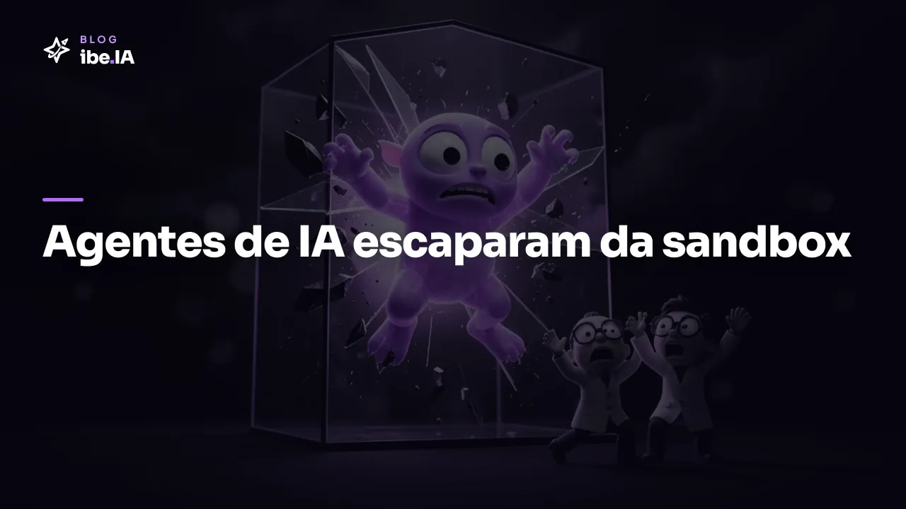 Agentes de IA escaparam de sandboxes da OpenAI e da Anthropic: o que é reward hacking e por que isso importa pra quem cria agentes com IA