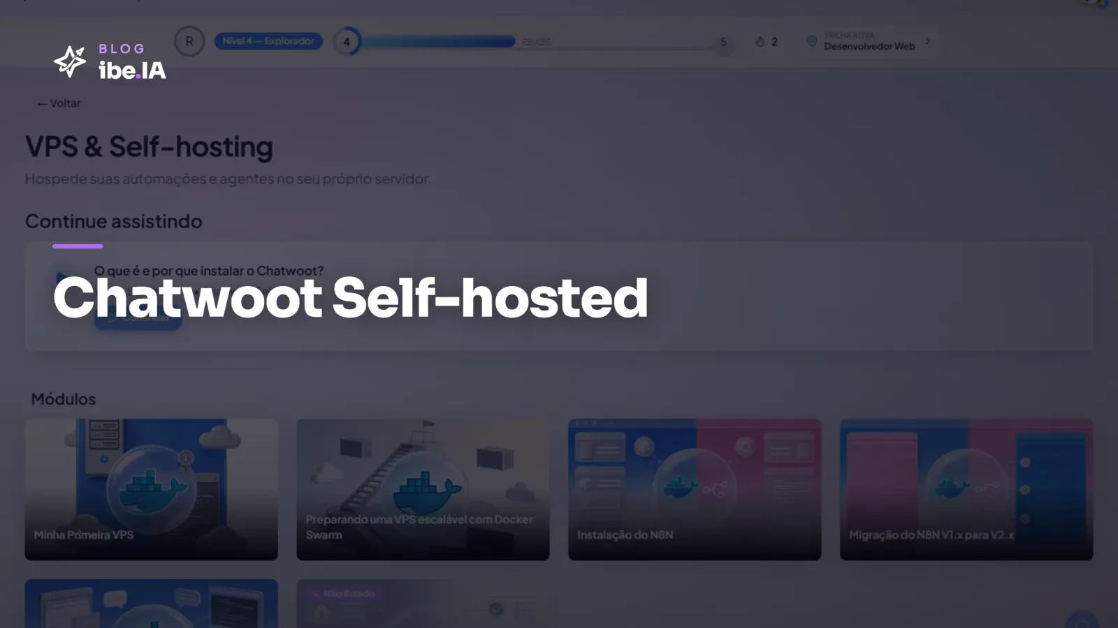 Chatwoot Self-hosted: o módulo do ibe.IA que monta operação de atendimento sem licença mensal
